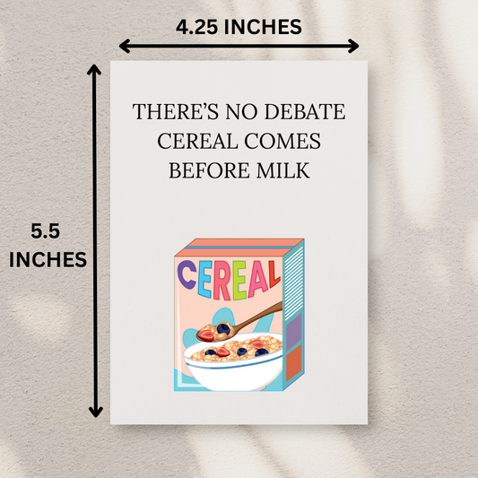 Cereal Comes Before Milk Card