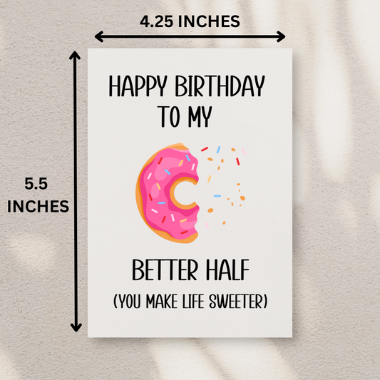 Happy Birthday To My Better Half