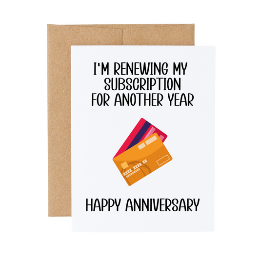 Renewing My Subscription Anniversary Card