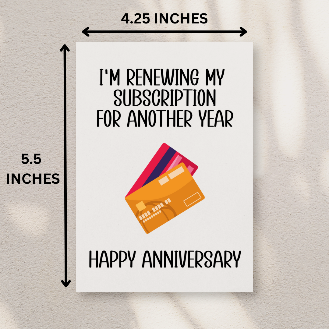 Renewing My Subscription Anniversary Card